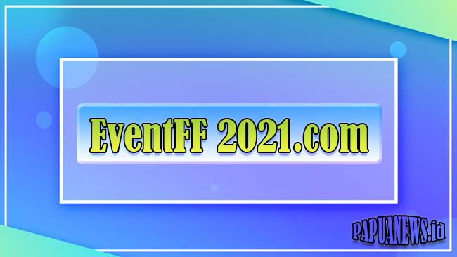 EventFF 2021.com Claim Diamond, Skin Senjata dan Bundle Gratis