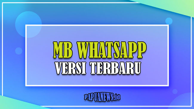 Download MB WhatsApp APK iOS [MB WA] Versi Terbaru 2021