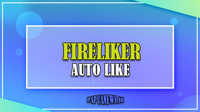 Fireliker - Auto Like Video TikTok Versi Terbaru 2021 Gratis dan Aman