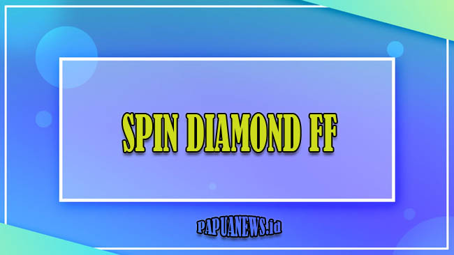 Spin Diamond FF Gratis Asli Terbaru 2021 Masih Aktif Tanpa Verifikasi