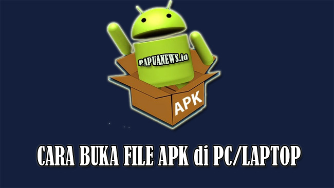 √Cara Membuka File APK di Android, iOS & PC Terbaru 2023 Mudah