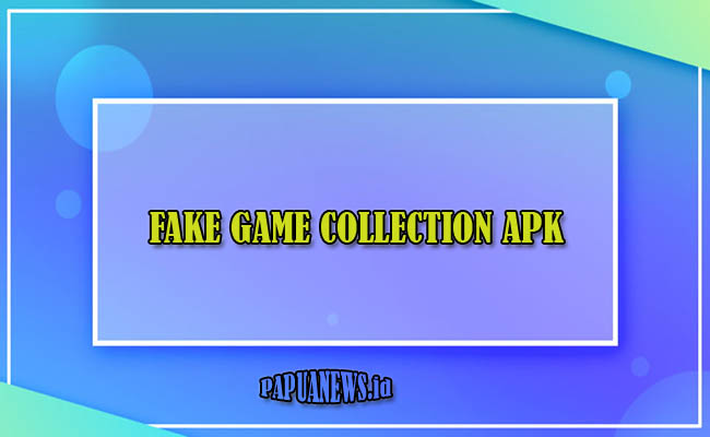 Fake Game Collection APK 2021