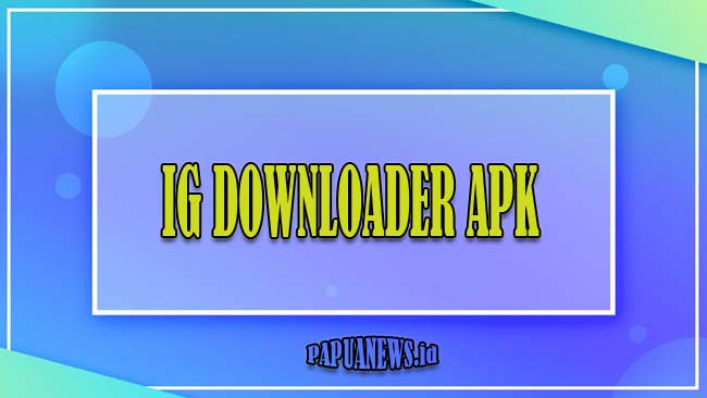 IG downloader APK