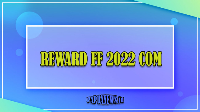 Reward ff 2022.com