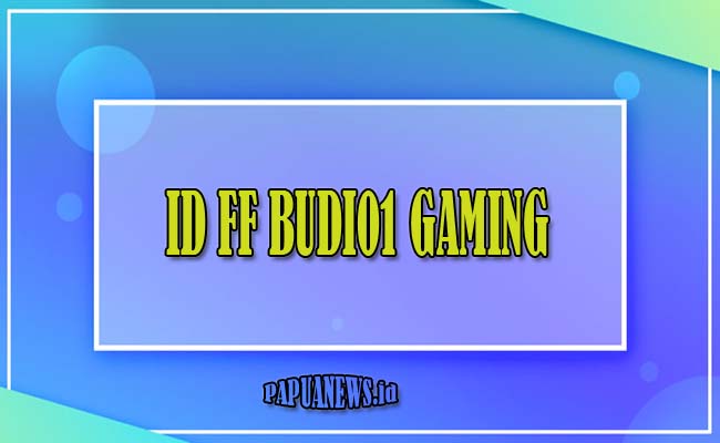 id ff budi01 gaming terbaru