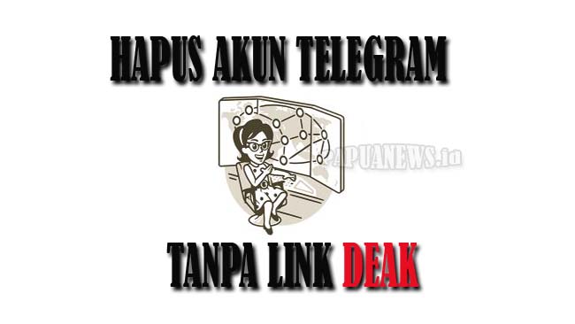 Hapus akun telegram tanpa link deak
