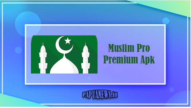 Tentang muslim pro premium apk
